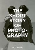 Short Story of Photography A Pocket Guide to Key Genres Works Themes & Techniques