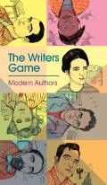 The Writer's Game: Modern Authors
