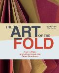 Art of the Fold: How to Make Innovative Books and Paper Structures