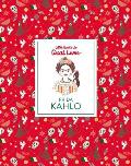 Frida Kahlo Little Guides to Great Lives