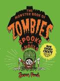 Monster Book of Zombies Spooks & Ghouls