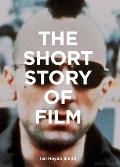 Short Story of Film A Pocket Guide to Key Genres Films Techniques & Movements