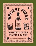 Whiskey Poker: Whiskey Lovers' Playing Cards