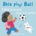A Rosa Le Encanta Jugar a la Pelota Rosa Plays Ball