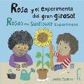 Rosa Y El Experimento del Gran Girasol/Rosas Big Sunflower Experiment