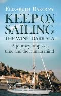Keep on Sailing the Wine-Dark Sea