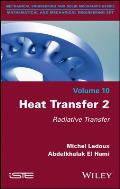 Heat Transfer 2: Radiative Transfer