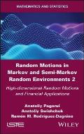 Random Motions in Markov and Semi-Markov Random Environments 2: High-Dimensional Random Motions and Financial Applications