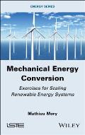 Mechanical Energy Conversion: Exercises for Scaling Renewable Energy Systems