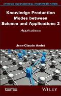 Knowledge Production Modes Between Science and Applications 2: Applications