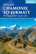 Chamonix to Zermatt The Classic Walkers Haute Route