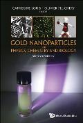 Gold Nanoparticles for Physics, Chemistry and Biology (Second Edition)