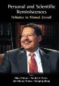 Personal and Scientific Reminiscences: Tributes to Ahmed Zewail