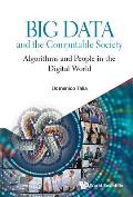 Big Data and the Computable Society: Algorithms and People in the Digital World