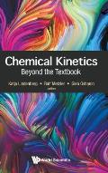 Chemical Kinetics: Beyond the Textbook