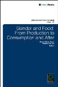 Gender and Food: From Production to Consumption and After