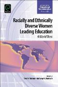 Racially and Ethnically Diverse Women Leading Education: A World View