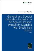 General and Special Education Inclusion in an Age of Change: Impact on Students with Disabilities