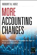 More Accounting Changes: Financial Reporting Through the Age of Crisis and Globalization