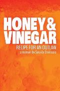 Honey and Vinegar: Recipe for an Outlaw