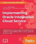 Implementing Oracle Integration Cloud Service