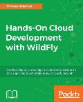 Hands-On Cloud Development with WildFly