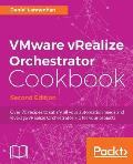 VMware vRealize Orchestrator Cookbook - Second Edition: Click here to enter text.