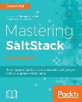 Mastering SaltStack: Use Salt to the fullest