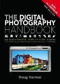 Digital Photography Handbook An Illustrated Step By Step Guide