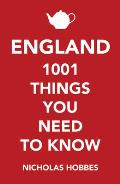 England 1000 Things You Need to Know