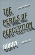 Perils of Perception Why Were Wrong about Nearly Everything