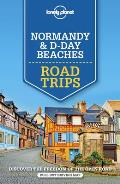 Lonely Planet Normandy & D Day Beaches Road Trips