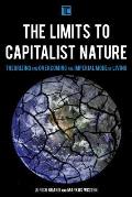 The Limits to Capitalist Nature: Theorizing and Overcoming the Imperial Mode of Living