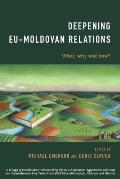 Deepening Eu-Moldovan Relations: What, Why and How?