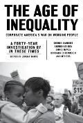Age of Inequality Corporate Americas War on Working People