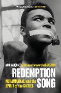 Redemption Song Muhammad Ali & The Spirit Of The Sixties