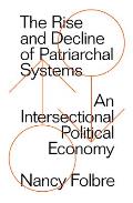 Rise & Decline of Patriarchal Systems