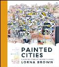 Painted Cities Illustrated Street Art Around the World