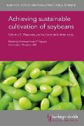 Achieving Sustainable Cultivation of Soybeans Volume 2: Diseases, Pests, Food and Other Uses