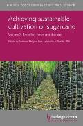 Achieving Sustainable Cultivation of Sugarcane Volume 2: Breeding, Pests and Diseases