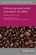 Achieving Sustainable Cultivation of Coffee: Breeding and Quality Traits