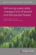 Achieving Sustainable Management of Boreal and Temperate Forests