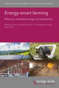 Energy-Smart Farming: Efficiency, Renewable Energy and Sustainability