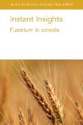 Instant Insights: Fusarium in Cereals