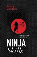 Ninja Skills The Authentic Ninja Training Manual