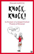 Knock Knock In Pursuit of a Grand Unified Theory of Humour