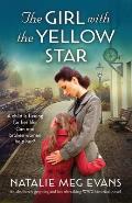 The Girl with the Yellow Star: An absolutely gripping and heartbreaking WW2 historical novel
