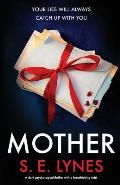 Mother: A dark psychological thriller with a breathtaking twist
