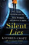 Silent Lies: A gripping psychological thriller with a shocking twist