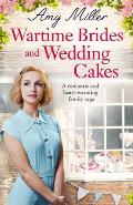 Wartime Brides and Wedding Cakes: A Romantic and Heartwarming Family Saga